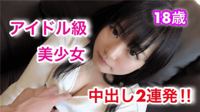 MISS-28795 Heydouga 4183-PPV016 Mashiro 18 years old High ○ graduated Freshly spirited idol-class girl with cum shot 2 times